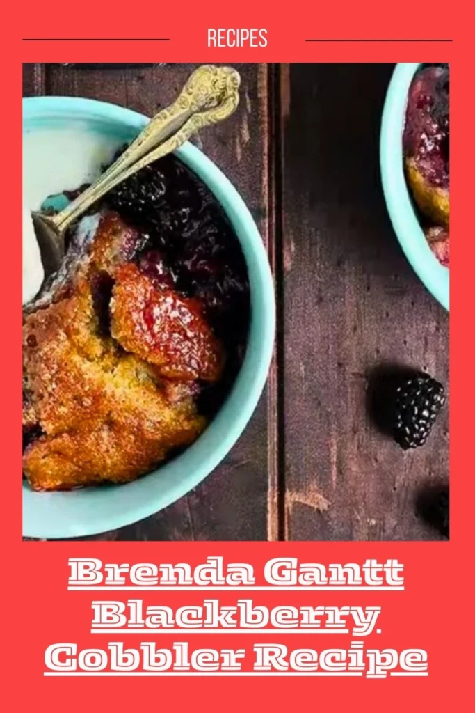 Brenda Gantt Blackberry Cobbler