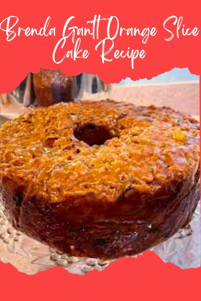 Enjoy this Brenda Gantt Orange Slice Cake
