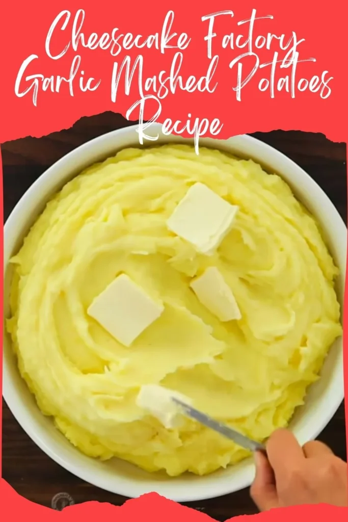 Cheesecake Factory Garlic Mashed Potatoes