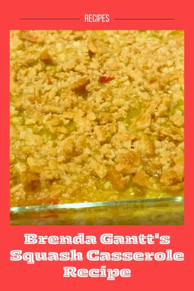 Delicious Brenda Gantt's Squash Casserole