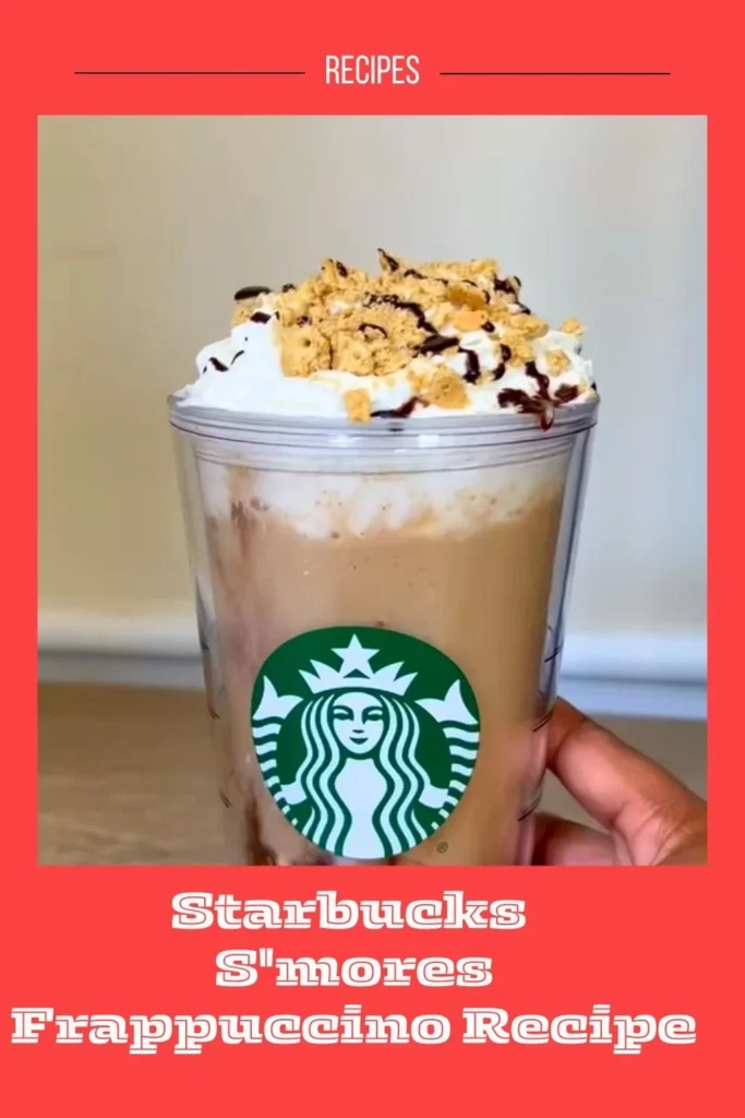 Delicious Starbucks S'mores Frappuccino