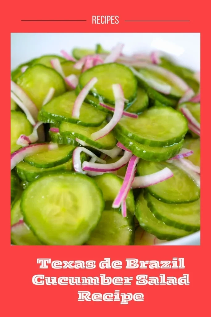 how to make Texas de Brazil Cucumber Salad Recipe