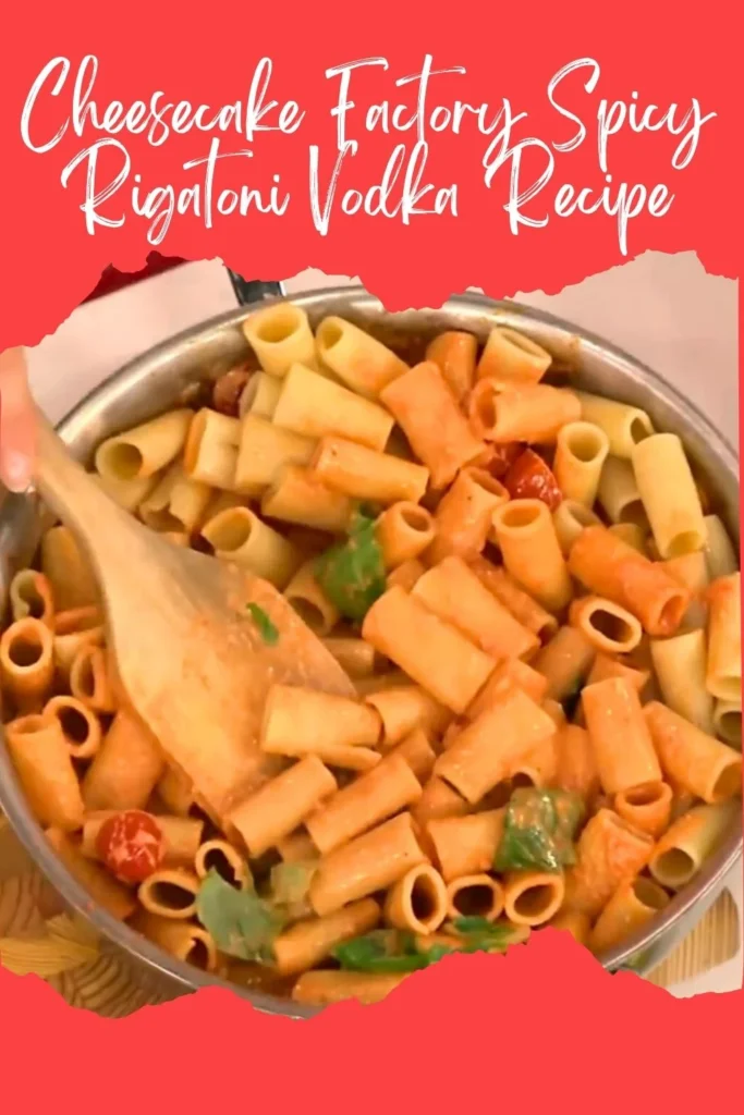 Enjoy this Cheesecake Factory Spicy Rigatoni Vodka
