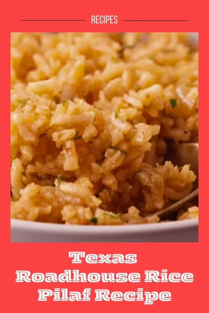 Texas Roadhouse Rice Pilaf