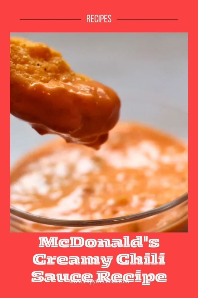 Delicious McDonald's Creamy Chili Sauce