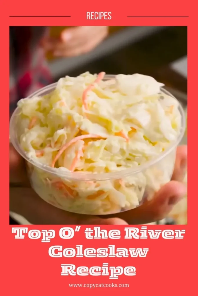 Delicious Top O’ the River Coleslaw