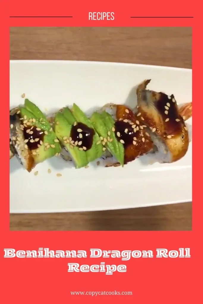 Enjoy this Benihana Dragon Roll